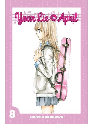 cover image of Your Lie in April, Volume 8